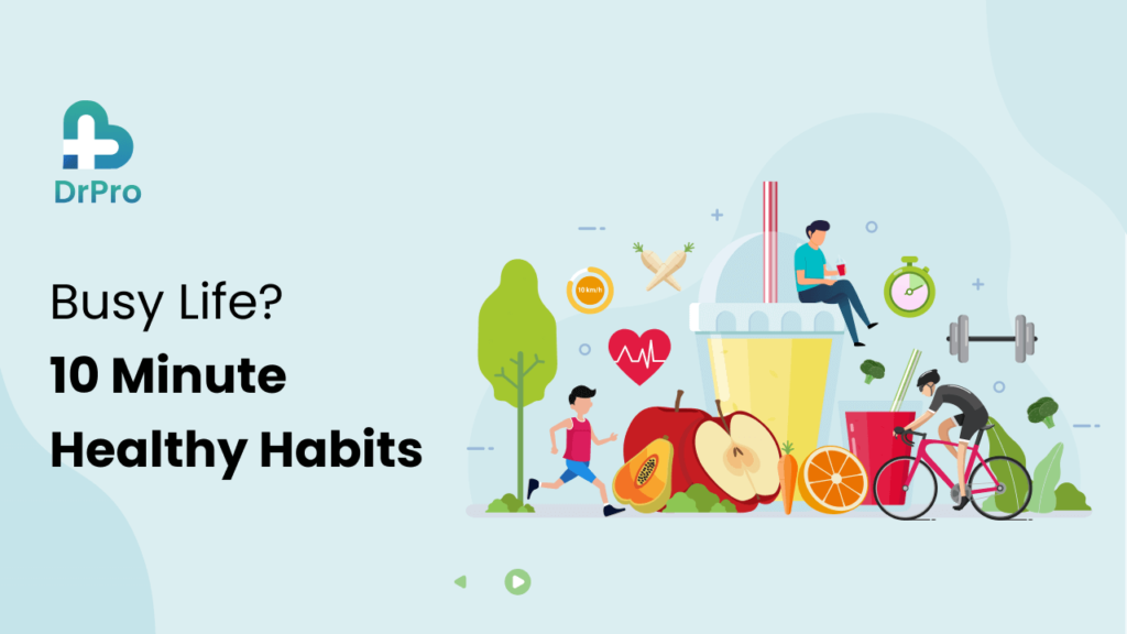 healthy habits for busy life - DrPro